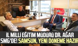 İl Milli Eğitim Müdürü Dr. Murat Ağar SMG'de: Samsun, yeni döneme hazır