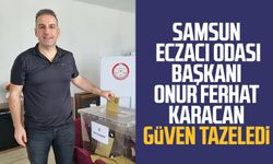 Samsun Eczacı Odası Başkanı Onur Ferhat Karacan güven tazeledi