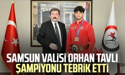 Samsun Valisi Orhan Tavlı şampiyonu tebrik etti