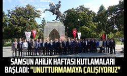 Samsun Ahilik Haftası kutlamaları başladı: "Unutturmamaya çalışıyoruz"