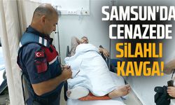 Samsun'da cenazede silahlı kavga!