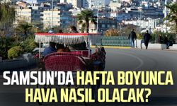 Samsun'da hafta boyunca hava nasıl olacak? Samsun 5 günlük hava durumu tahmini