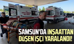 Samsun'da inşaattan düşen işçi yaralandı!