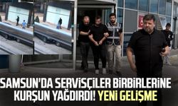 Samsun'da servisçiler birbirlerine kurşun yağdırdı! Yeni gelişme