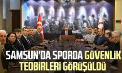 Samsun'da sporda güvenlik tedbirleri görüşüldü 