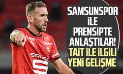 Samsunspor ile prensipte anlaştılar! Tait ile ilgili yeni gelişme