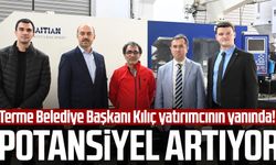 Terme Belediye Başkanı Ali Kılıç yatırımcının yanında! Potansiyel artıyor