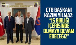 ÇTB Başkanı Kazım Yılmaz: “İş birliği içerisinde olmaya devam edeceğiz”