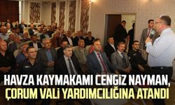 Havza Kaymakamı Cengiz Nayman, Çorum Vali Yardımcılığına atandı