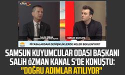 Samsun Kuyumcular Odası Başkanı Salih Özman Kanal S'de konuştu: "Doğru adımlar atılıyor"