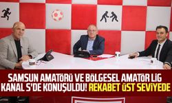 Samsun amatörü ve Bölgesel Amatör Lig Kanal S'de konuşuldu! Rekabet üst seviyede