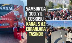 Samsun'da Cumhuriyet'in 100. yıl coşkusu Kanal S ile ekranlara taşındı!