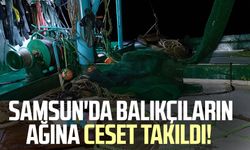 Samsun'da balıkçıların ağına ceset takıldı!