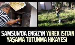 Samsun'da Engiz'in yürek ısıtan yaşama tutunma hikayesi