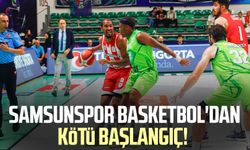Samsunspor Basketbol'dan kötü başlangıç!