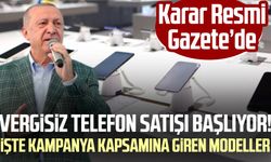 Vergisiz telefon satışı başlıyor! İşte kampanya kapsamına giren modeller