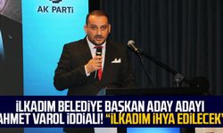 İlkadım Belediye Başkan Aday Adayı Ahmet Varol iddialı: "İlkadım ihya edilecek"
