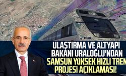 Ulaştırma ve Altyapı Bakanı Uraloğlu'ndan Samsun Yüksek Hızlı Tren Projesi açıklaması!