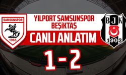 Samsunspor - Beşiktaş maçı canlı anlatımı