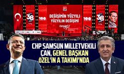 CHP Samsun Milletvekili Murat Çan, Genel Başkan Özgür Özel'in A Takımı'nda