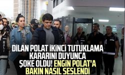 Dilan Polat ikinci tutuklama kararını duyunca şoke oldu! Engin Polat'a bakın nasıl seslendi