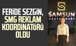 Feride Sezgin, SMG Reklam Koordinatörü oldu