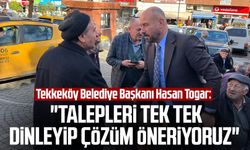 Tekkeköy Belediye Başkanı Hasan Togar: "Talepleri tek tek dinleyip çözüm öneriyoruz"