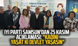 İYİ Parti Samsun'dan 25 Kasım açıklaması: "Kadını yaşat ki devlet yaşasın"