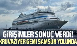 Girişimler sonuç verdi! Kruvaziyer gemi Samsun yolunda