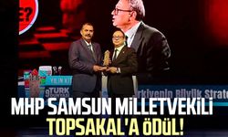 MHP Samsun Milletvekili İlyas Topsakal'a ödül!