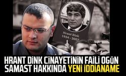 Hrant Dink cinayetinin faili Ogün Samast hakkında yeni iddianame