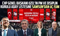 CHP Genel Başkanı Özgür Özel'in PM ve Disiplin Kurulu aday listesine Samsun'dan üç isim