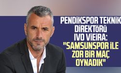 Pendikspor Teknik Direktörü Ivo Vieira: "Samsunspor ile zor bir maç oynadık"