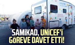 SAMİKAD, UNICEF’i göreve davet etti!