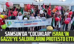 Samsun'da "çocuklar" İsrail'in Gazze'ye saldırılarını protesto etti