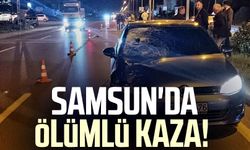 Samsun'da ölümlü kaza!