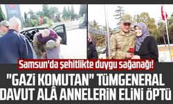 Samsun'da şehitlikte duygu sağanağı! "Gazi Komutan" Tümgeneral Davut Alâ annelerin elini öptü