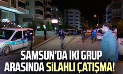Samsun Körfez Mahallesi'nde iki grup arasında silahlı çatışma!