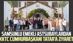 Samsunlu emekli astsubaylardan KKTC Cumhurbaşkanı Tatar’a ziyaret