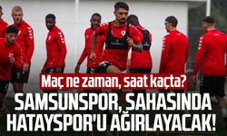 Samsunspor - Hatayspor maçı saat kaçta, hangi kanalda?