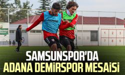 Samsunspor'da Adana Demirspor mesaisi 