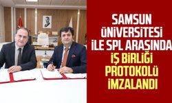 Samsun Üniversitesi ile SPL arasında iş birliği protokolü imzalandı
