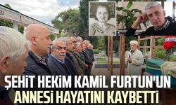 Samsun'da Şehit Hekim Kamil Furtun'un annesi hayatını kaybetti