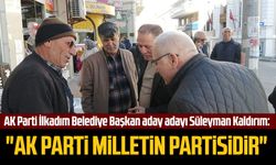 AK Parti İlkadım Belediye Başkan aday adayı Süleyman Kaldırım: "AK Parti milletin partisidir"