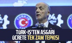 Türk-İş'ten asgari ücrete tek zam tepkisi