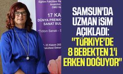 Samsun'da uzman isim açıkladı: "Türkiye'de 8 bebekten 1'i erken doğuyor"