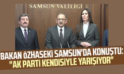 Bakan Mehmet Özhaseki Samsun'da konuştu: "AK Parti kendisiyle yarışıyor"