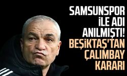 Samsunspor ile adı anılmıştı! Beşiktaş'tan Rıza Çalımbay kararı