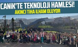 Canik'te teknoloji hamlesi! Akıncı TİHA ilham oluyor