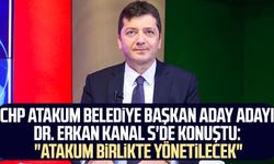 CHP Atakum Belediye Başkan aday adayı Dr. Murat Erkan Kanal S'de konuştu: " Atakum birlikte yönetilecek"